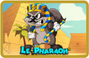 Le Pharaoh